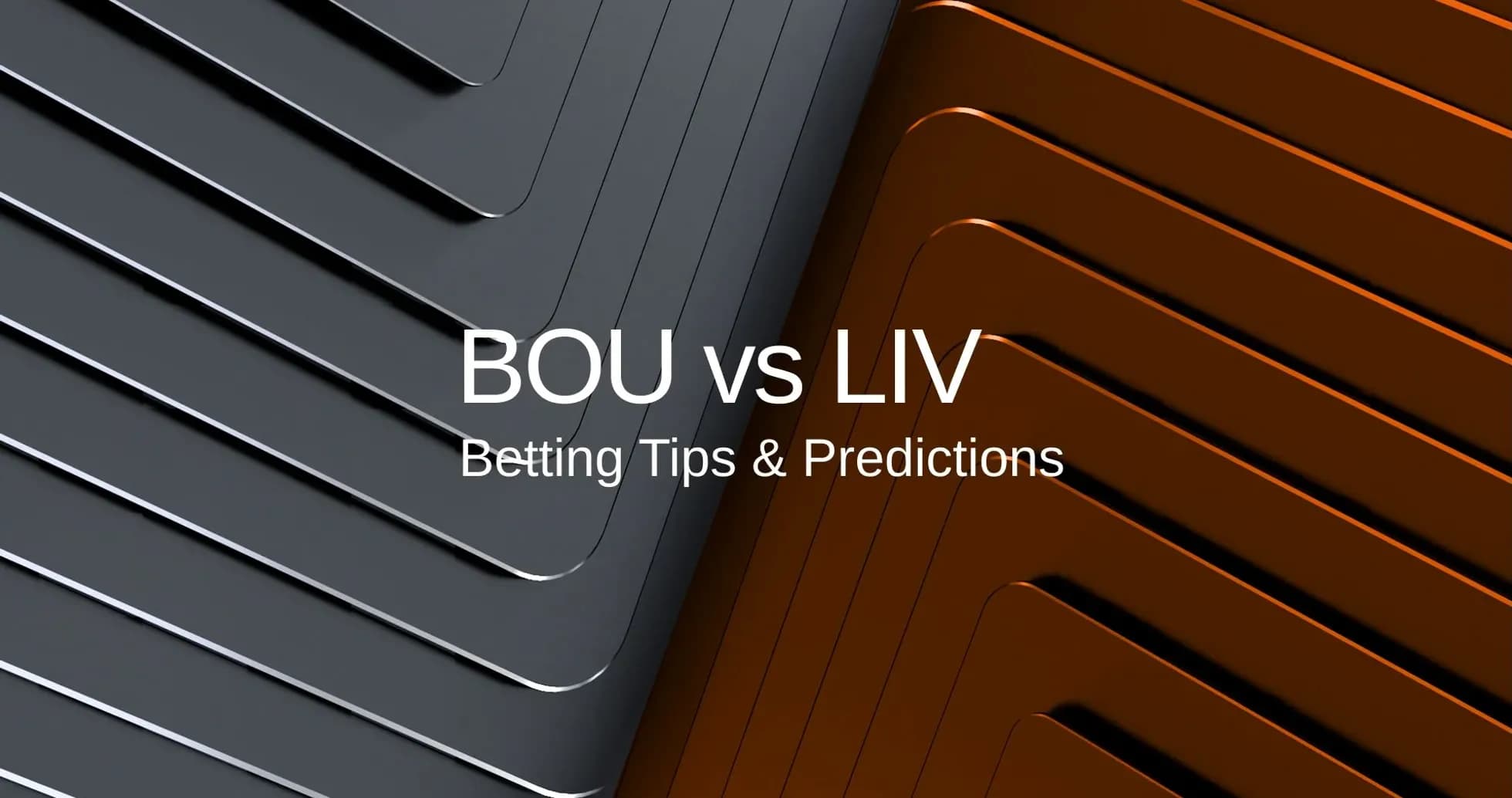 Texto sobre BOU vs LIV y predicciones de apuestas