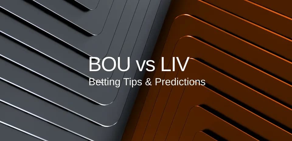 Texto sobre BOU vs LIV y predicciones de apuestas