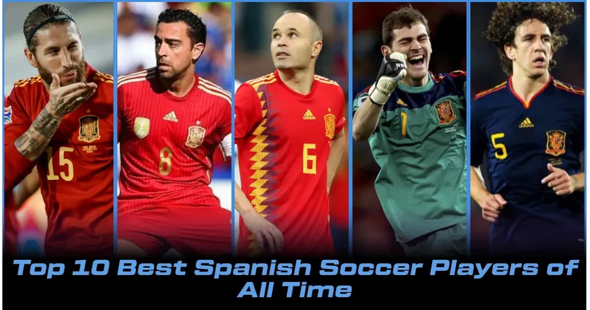 Los 10 Mejores Futbolistas Españoles de Todos los Tiempos - Clasificación