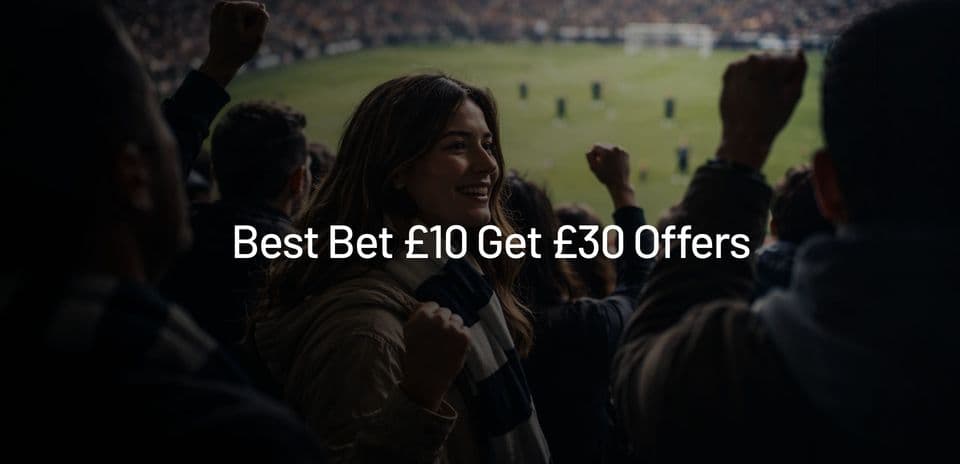 Las Mejores Ofertas de Apuesta £10 para Obtener £30 Gratis - Septiembre 2026