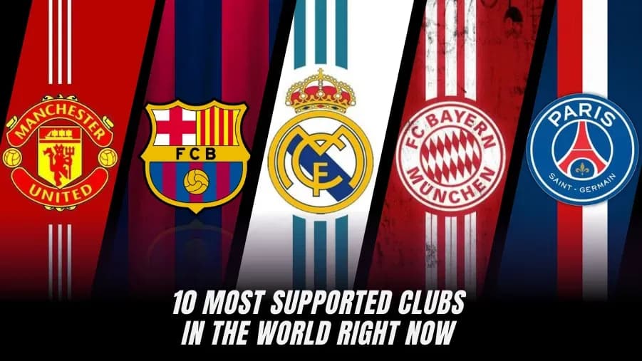 Los 10 Clubes de Fútbol Más Seguidos del Mundo en 2026 Los 10 Clubes de Fútbol Más Seguidos del Mundo en 2026